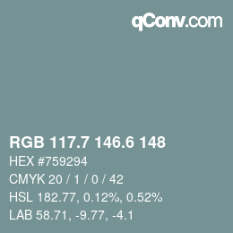 カラーコード: RGB 117.7 146.6 148 | qconv.com