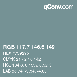 カラーコード: RGB 117.7 146.6 149 | qconv.com