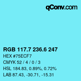 カラーコード: RGB 117.7 236.6 247 | qconv.com