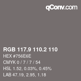 Color code: RGB 117.9 110.2 110 | qconv.com