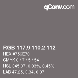 Color code: RGB 117.9 110.2 112 | qconv.com