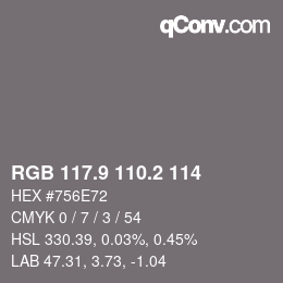 Color code: RGB 117.9 110.2 114 | qconv.com