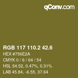 カラーコード: RGB 117 110.2 42.6 | qconv.com