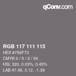 Color code: RGB 117 111 115 | qconv.com