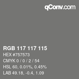 カラーコード: RGB 117 117 115 | qconv.com