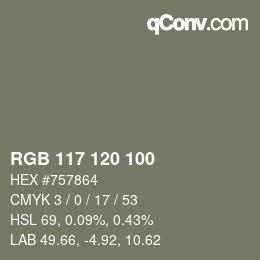 Color code: RGB 117 120 100 | qconv.com