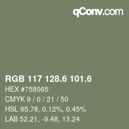 カラーコード: RGB 117 128.6 101.6 | qconv.com