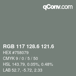 カラーコード: RGB 117 128.6 121.6 | qconv.com