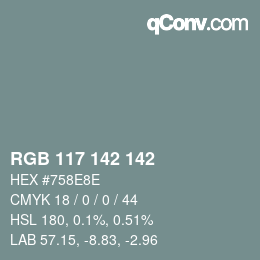 Color code: RGB 117 142 142 | qconv.com