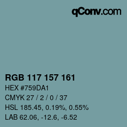カラーコード: RGB 117 157 161 | qconv.com