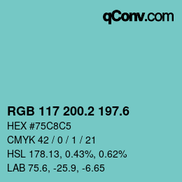 カラーコード: RGB 117 200.2 197.6 | qconv.com