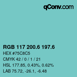 カラーコード: RGB 117 200.6 197.6 | qconv.com