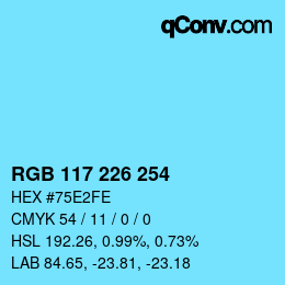 カラーコード: RGB 117 226 254 | qconv.com