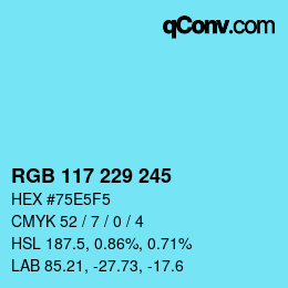 颜色代码: RGB 117 229 245 | qconv.com