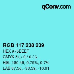 Color code: RGB 117 238 239 | qconv.com