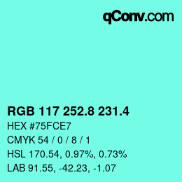 カラーコード: RGB 117 252.8 231.4 | qconv.com