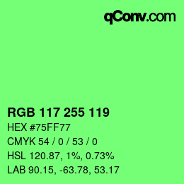 颜色代码: RGB 117 255 119 | qconv.com