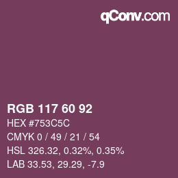 カラーコード: RGB 117 60 92 | qconv.com