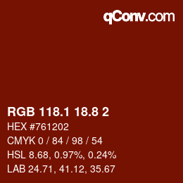 カラーコード: RGB 118.1 18.8 2 | qconv.com