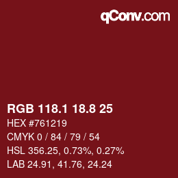 カラーコード: RGB 118.1 18.8 25 | qconv.com