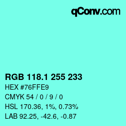 カラーコード: RGB 118.1 255 233 | qconv.com