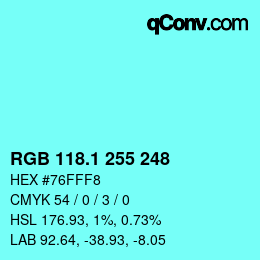 カラーコード: RGB 118.1 255 248 | qconv.com