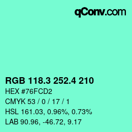 カラーコード: RGB 118.3 252.4 210 | qconv.com