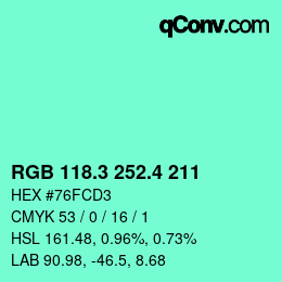 カラーコード: RGB 118.3 252.4 211 | qconv.com