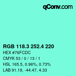 カラーコード: RGB 118.3 252.4 220 | qconv.com