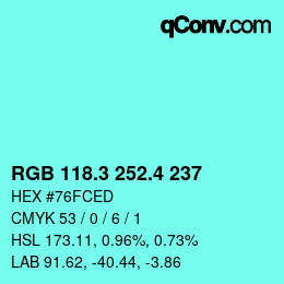 カラーコード: RGB 118.3 252.4 237 | qconv.com