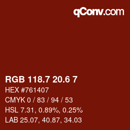 カラーコード: RGB 118.7 20.6 7 | qconv.com
