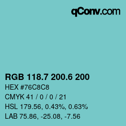 カラーコード: RGB 118.7 200.6 200 | qconv.com