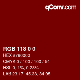 Color code: RGB 118 0 0 | qconv.com