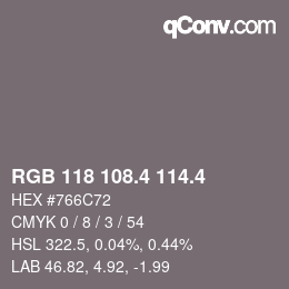 カラーコード: RGB 118 108.4 114.4 | qconv.com
