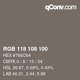 カラーコード: RGB 118 108 100 | qconv.com