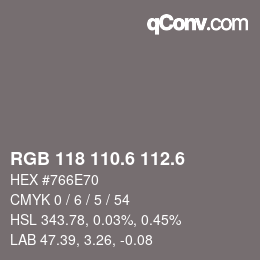 カラーコード: RGB 118 110.6 112.6 | qconv.com