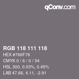 Color code: RGB 118 111 118 | qconv.com