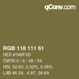 Color code: RGB 118 111 61 | qconv.com