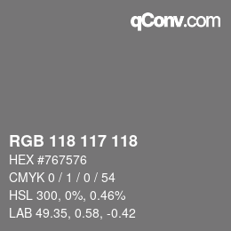 Color code: RGB 118 117 118 | qconv.com