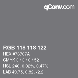 颜色代码: RGB 118 118 122 | qconv.com