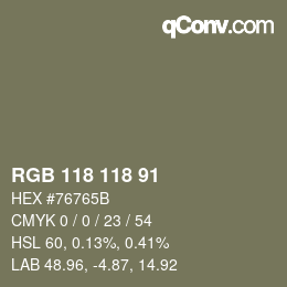 Farbcode: RGB 118 118 91 | qconv.com
