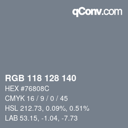 Color code: RGB 118 128 140 | qconv.com
