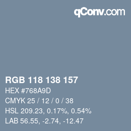 Color code: RGB 118 138 157 | qconv.com