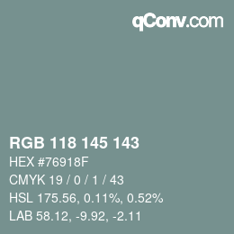 Color code: RGB 118 145 143 | qconv.com