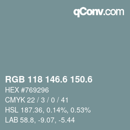 カラーコード: RGB 118 146.6 150.6 | qconv.com