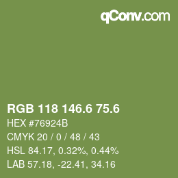 カラーコード: RGB 118 146.6 75.6 | qconv.com