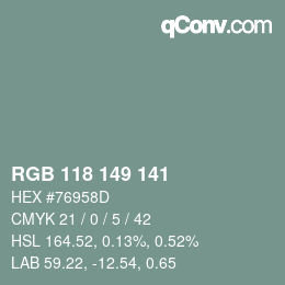 カラーコード: RGB 118 149 141 | qconv.com