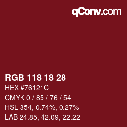 カラーコード: RGB 118 18 28 | qconv.com