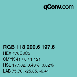 カラーコード: RGB 118 200.6 197.6 | qconv.com
