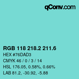 カラーコード: RGB 118 218.2 211.6 | qconv.com